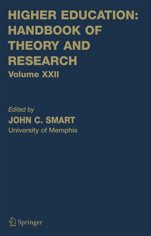 Higher Education: Handbook of Theory and Research: Volume 22 by John C. Smart