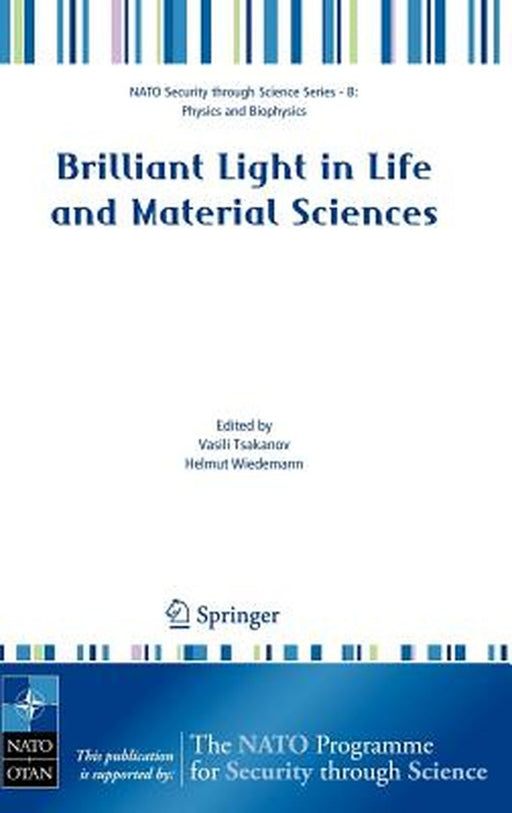 Brilliant Light in Life and Material Sciences by Vasili Tsakanov