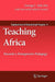 Teaching Africa: Towards a Transgressive Pedagogy by George J. Sefa Dei