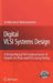 Digital VLSI Systems Design: A Design Manual for Implementation of Projects on FPGAs and ASICs Using Verilog [With CDROM] by Seetharaman Ramachandran