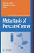 Metastasis of Prostate Cancer by Richard J. Ablin