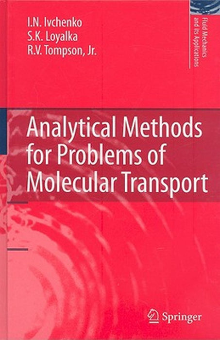 Analytical Methods for Problems of Molecular Transport by I. N. Ivchenko
