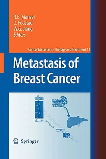Metastasis of Breast Cancer by R. E. Mansel