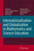 Internationalisation and Globalisation in Mathematics and Science Education by Bill Atweh