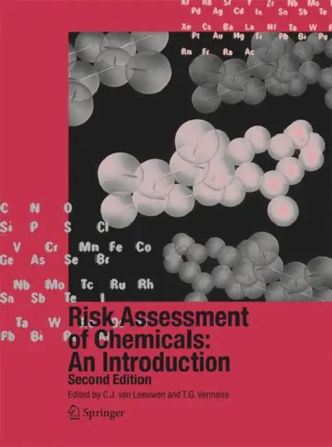 Risk Assessment of Chemicals: An Introduction by C. J. Van Leeuwen