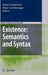 Existence: Semantics and Syntax by Ileana Comorovski
