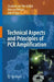 Principles and Technical Aspects of PCR Amplification by Elizabeth Van Pelt-Verkuil