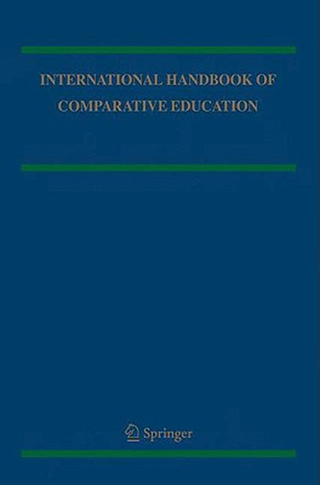 International Handbook of Comparative Education 2 Volume Set by Robert Cowen