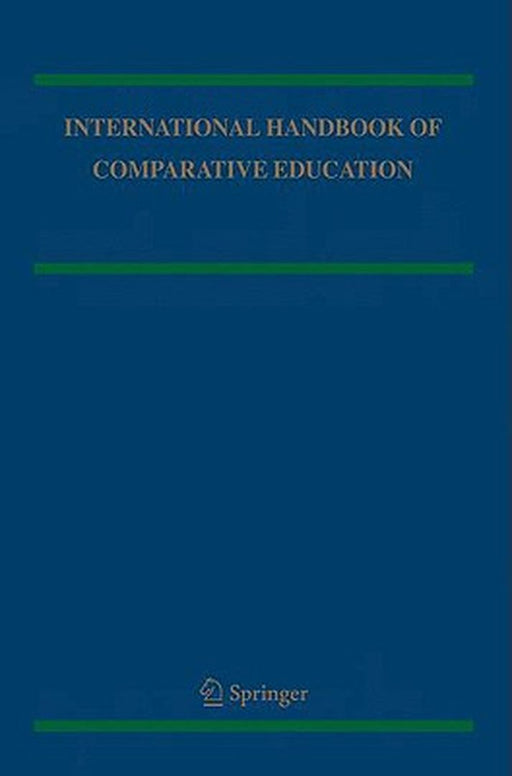 International Handbook of Comparative Education 2 Volume Set by Robert Cowen