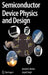Semiconductor Device Physics and Design by Umesh Mishra