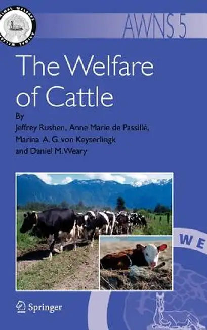 The Welfare of Cattle by Jeffrey Rushen