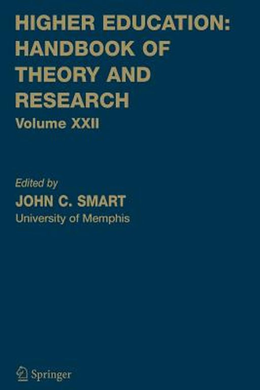 Higher Education: Handbook of Theory and Research: Volume 22 by John C. Smart