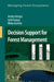 Decision Support For Forest Management by Annika Kangas, Jyrki Kangas, Mikko Kurttila