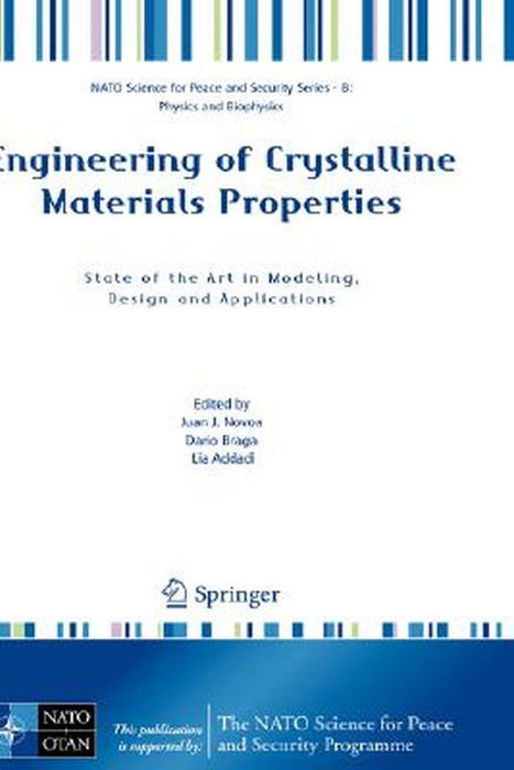 Engineering of Crystalline Materials Properties: State of the Art in Modeling, Design and Applications by Juan J. Novoa