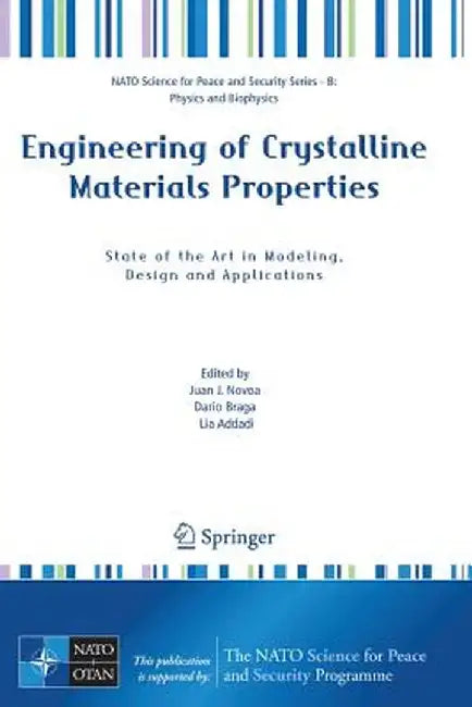 Engineering of Crystalline Materials Properties: State of the Art in Modeling, Design and Applications by Juan J. Novoa