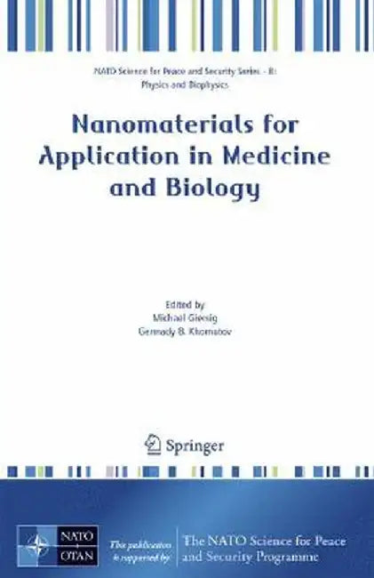 Nanomaterials for Application in Medicine and Biology by Michael Giersig