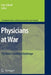 Physicians at War: The Dual-Loyalties Challenge by Fritz Allhoff