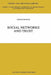 Social Networks and Trust by Vincent Buskens