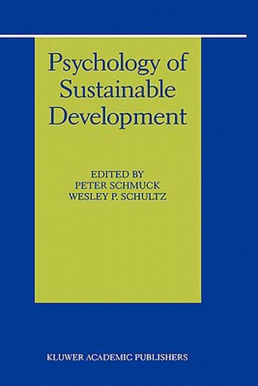 Psychology of Sustainable Development by Peter Schmuck
