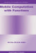 Mobile Computation with Functions by Zeliha Dilsun Kirli