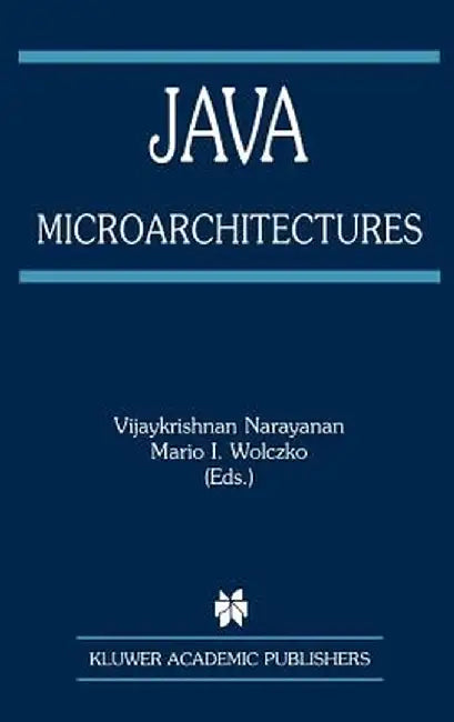 Java Microarchitectures by Vijaykrishnan Narayanan