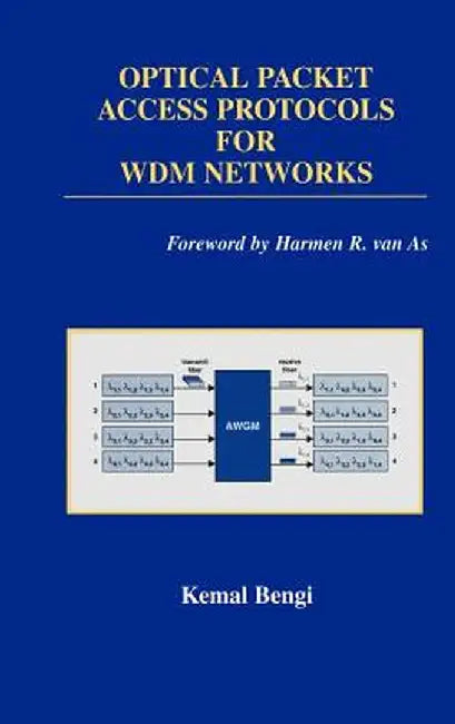 Optical Packet Access Protocols for Wdm Networks by Kemal Bengi