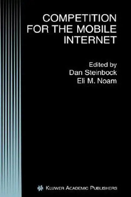 Competition for the Mobile Internet by Dan Steinbock