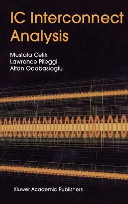 IC Interconnect Analysis by Mustafa Celik