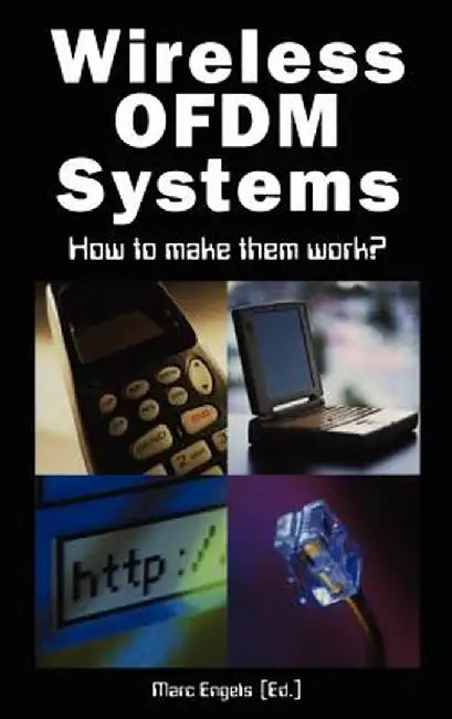 Wireless Ofdm Systems: How to Make Them Work? by Marc Engels
