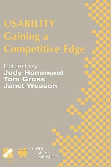 Usability: Gaining a Competitive Edge by Judy Hammond