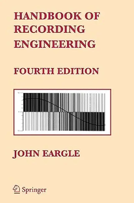 Handbook of Recording Engineering by John Eargle