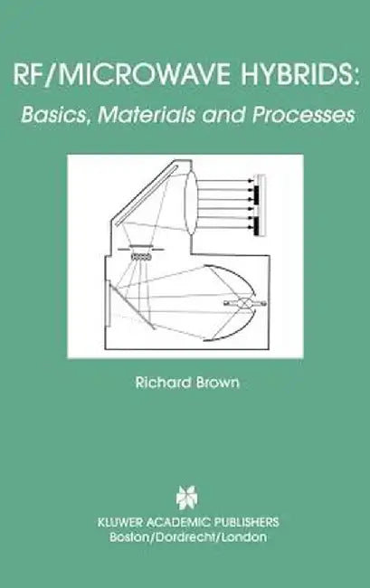 Rf/Microwave Hybrids: Basics, Materials and Processes by Richard Brown