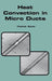 Heat Convection in Micro Ducts by Yitshak Zohar