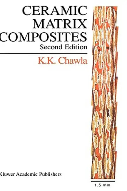 Ceramic Matrix Composites: Second Edition by Krishan K. Chawla