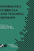 Informatics Curricula and Teaching Methods: Ifip Tc3 / Wg3.2 Conference on Informatics Curricula, Teaching Methods and Best Practice (Ictem 2002) July by Lillian Cassel