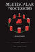 Multiscalar Processors by Manoj Franklin