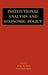 Institutional Analysis and Economic Policy by Marc R. Tool