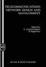 Telecommunications Network Design and Management by G. Anandalingam