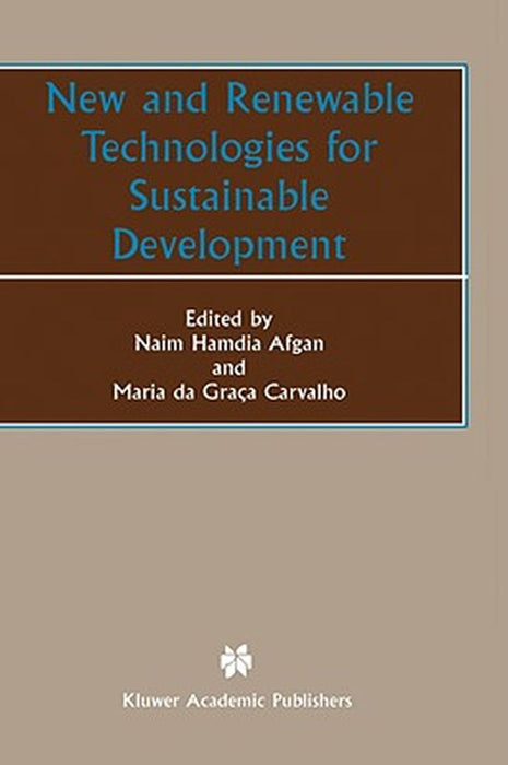 New and Renewable Technologies for Sustainable Development by Naim Hamdia Afgan