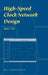 High-Speed Clock Network Design by Qing K. Zhu