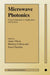 Microwave Photonics: From Components to Applications and Systems by Anne Vilcot, Béatrice Cabon, Jean Chazelas