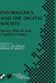 Informatics and the Digital Society: Social, Ethical and Cognitive Issues by Tom J. Van Weert