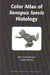 Color Atlas of Xenopus Laevis Histology [With CDROM] by Angela E. Royston, Allan F. Wiechmann, Celester R. Wirsig