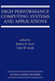 High Performance Computing Systems and Applications by Robert D. Kent