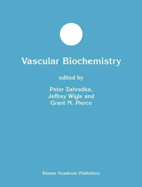 Vascular Biochemistry by Peter Zahradka