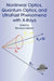 Nonlinear Optics, Quantum Optics, and Ultrafast Phenomena with X-Rays: Physics with X-Ray Free-Electron Lasers by Bernhard Adams
