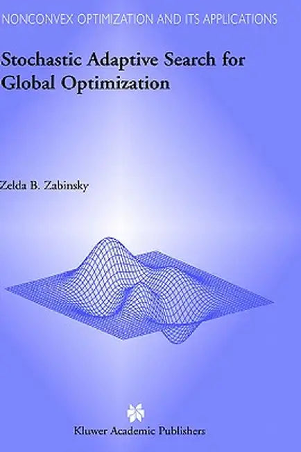 Stochastic Adaptive Search for Global Optimization by Z. B. Zabinsky
