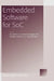 Embedded Software for Soc by Ahmed Amine Jerraya, Sungjoo Yoo, Norbert Wehn