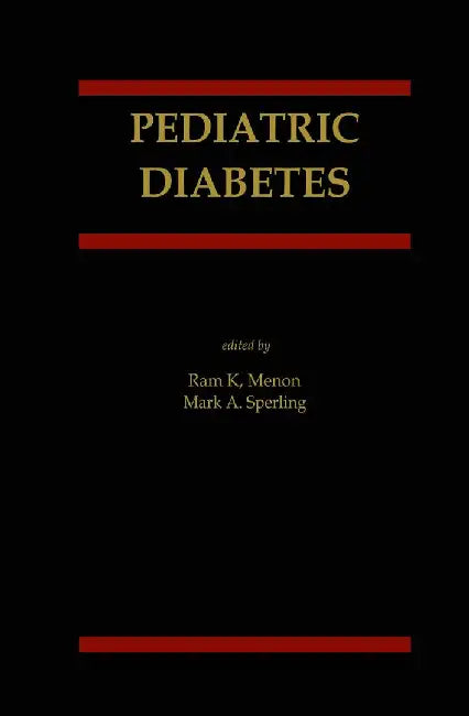 Pediatric Diabetes by RAM K. Menon