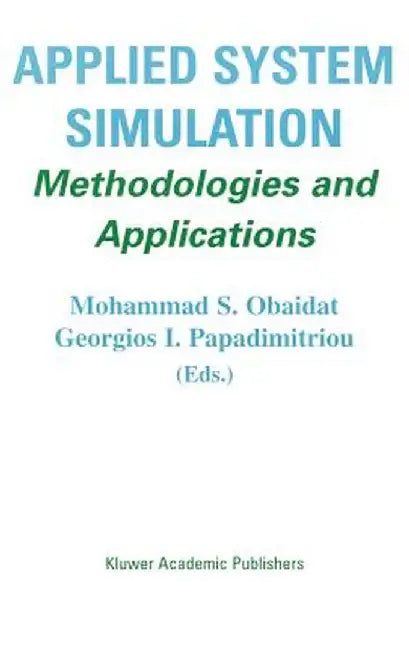 Applied System Simulation: Methodologies and Applications by Mohammad S. Obaidat